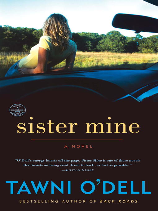 Title details for Sister Mine by Tawni O'Dell - Available
